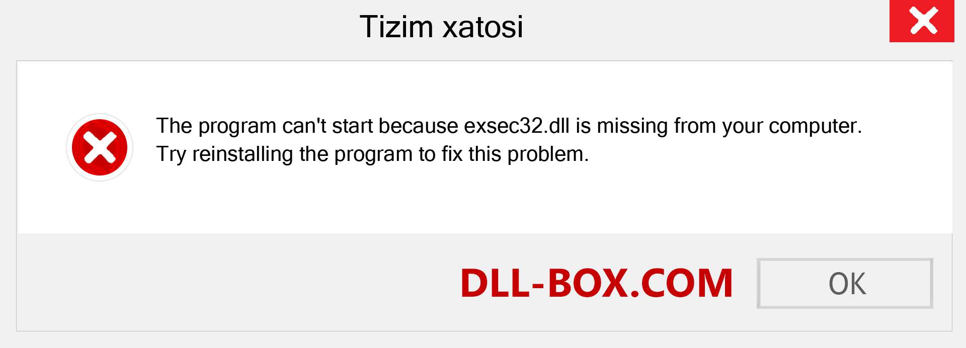 exsec32.dll fayli yo'qolganmi?. Windows 7, 8, 10 uchun yuklab olish - Windowsda exsec32 dll etishmayotgan xatoni tuzating, rasmlar, rasmlar